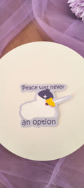 Peace was never an option